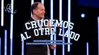  Crucemos Al Otro Lado Marcos 11:23-24 Traducción en Lenguaje Actual