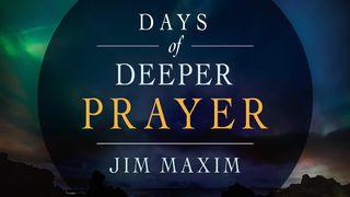 Days of Deeper Prayer Hebrews 5:7-10 New International Version