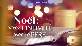 Noël : Vivez L’intimité Avec Le Père Màtéyò 1:20 Ndogo