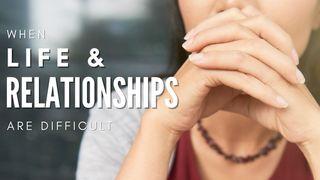 When Life and Relationships Are Difficult  De Psalmen 68:6 NBG-vertaling 1951