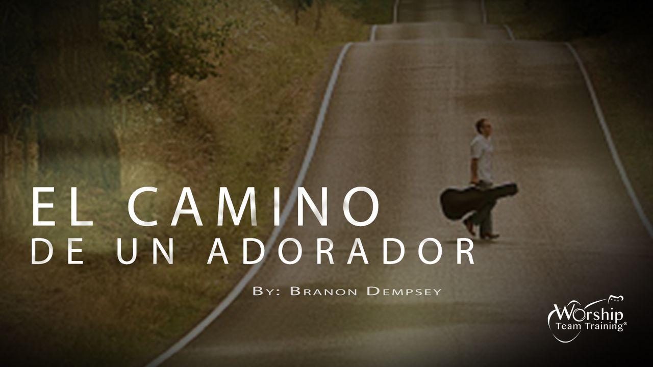 El Camino de un Adorador