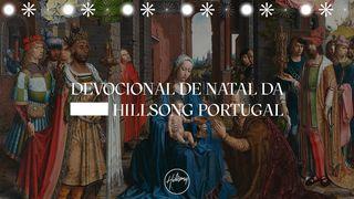 Devocional De Natal (Hillsong Portugal) JOÃO 1:3-4 a BÍBLIA para todos Edição Católica