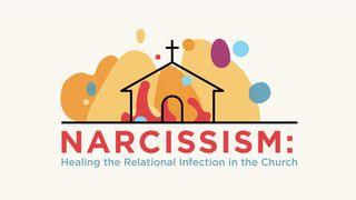 Narcissism: Healing the Relational Infection in the Church 1 Samuel 13:12 La Biblia de las Américas