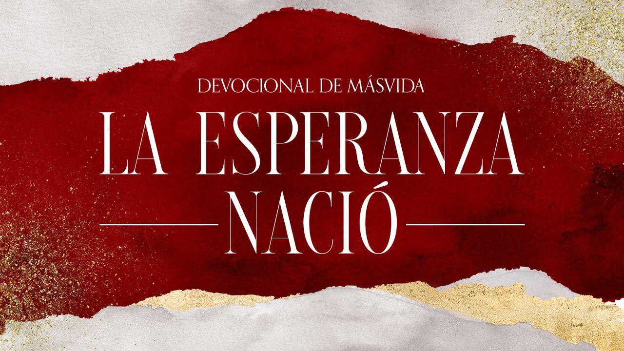 La Esperanza Nació