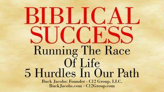 Biblical Success - 5 Hurdles in the Path of Our Race သက္သာေလာနိတ္ဩဝါဒစာပထမေစာင္ 2:4 ျမန္​မာ့​စံ​မီ​သမၼာ​က်မ္