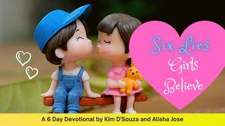 Six Lies Girls Believe 2 Corinthians 6:16 New International Version