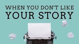 When You Don't Like Your Story - 5 Day Devotional Apocalipsis 19:12-13 La Biblia de las Américas