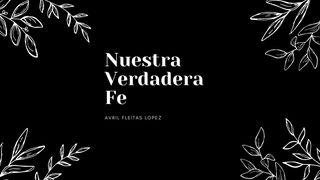 Nuestra Verdadera Fe Marcos 11:23 Nueva Versión Internacional - Español