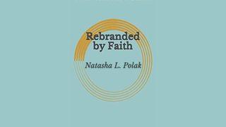 Rebranded by Faith John 12:26 English Standard Version 2016