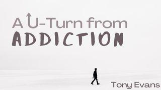 A U-Turn From Addiction Romans 8:31-35 New International Version