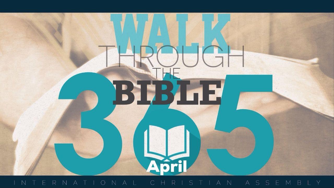 Walk Through the Bible 365 - April