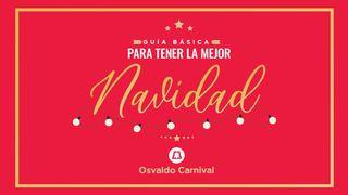 Guía básica para tener la mejor Navidad Matiu 1:21 Mengen