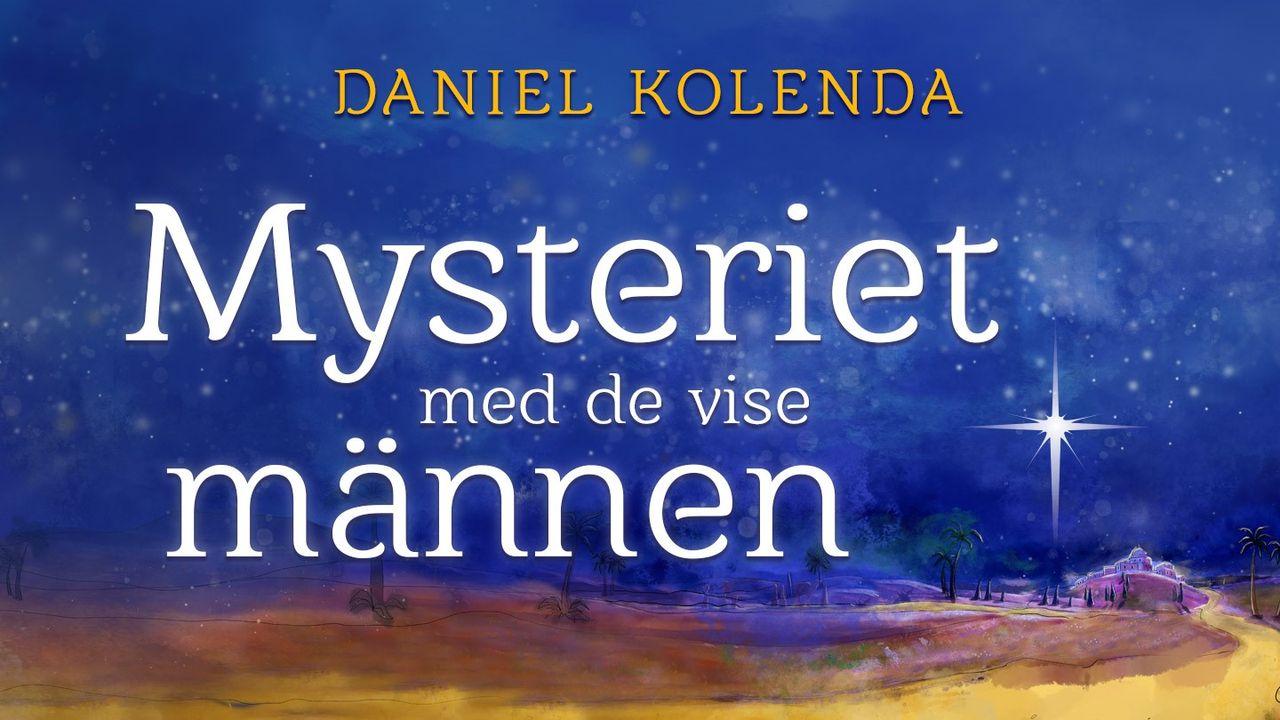 Mysteriet Med De Vise Männen