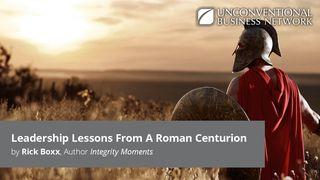 Leadership Lessons From a Roman Centurion Лукастар 7:7-9 Біблія про закарпатцько романо чіб