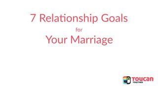 7 Relationship Goals for Your Marriage Song of Songs 4:9 New International Version