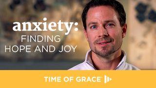 Anxiety: Finding Hope And Joy 1 Corinthians 1:2 New Living Translation