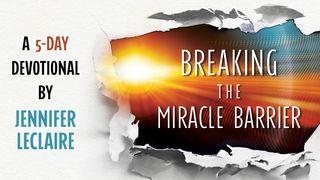 Breaking the Miracle Barrier 1 Fal 18:43 Maandiko Matakatifu ya Mungu Yaitwayo Biblia