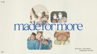 Made for More: Part Two Deuteronomio 11:26-28 Biblia Reina Valera 1960