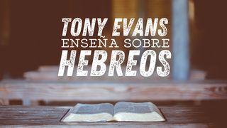 Tony Evans Enseña Sobre Hebreos Hebreos 1:1 Nueva Versión Internacional - Español