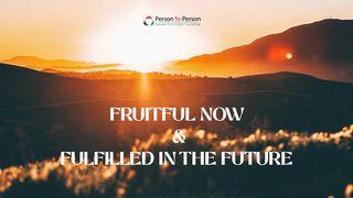 Fruitful Now and Fulfilled in the Future  MATTHAI 19:30 Matu Chin New Testament 2006