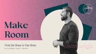 Make Room Mark 1:5 The Passion Translation