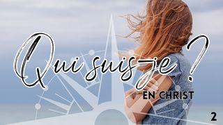 Qui suis-je (en Christ) ? Colossiens 2:10 Bible Segond 21