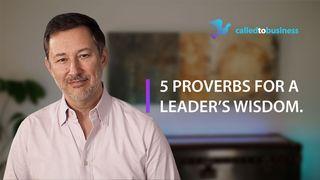 5 Proverbs For a Leader’s wisdom. Spreuken 4:6 Het Boek