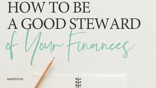 How to Be a Good Steward of Your Finances San Mateo 6:24 Muinane