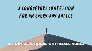 A Conquerors Confession for an Every Day Battle Exodus 15:26-27 New Century Version