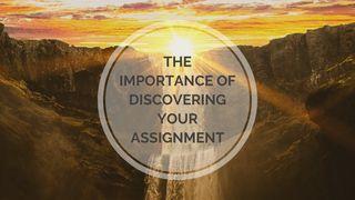 The Importance of Discovering Your Assignment  Jeremiah 1:6 King James Version