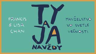 Ty a ja navždy: Manželstvo vo svetle večnosti আদিপুস্তক 2:24 পবিত্র বাইবেল (কেরী ভার্সন)