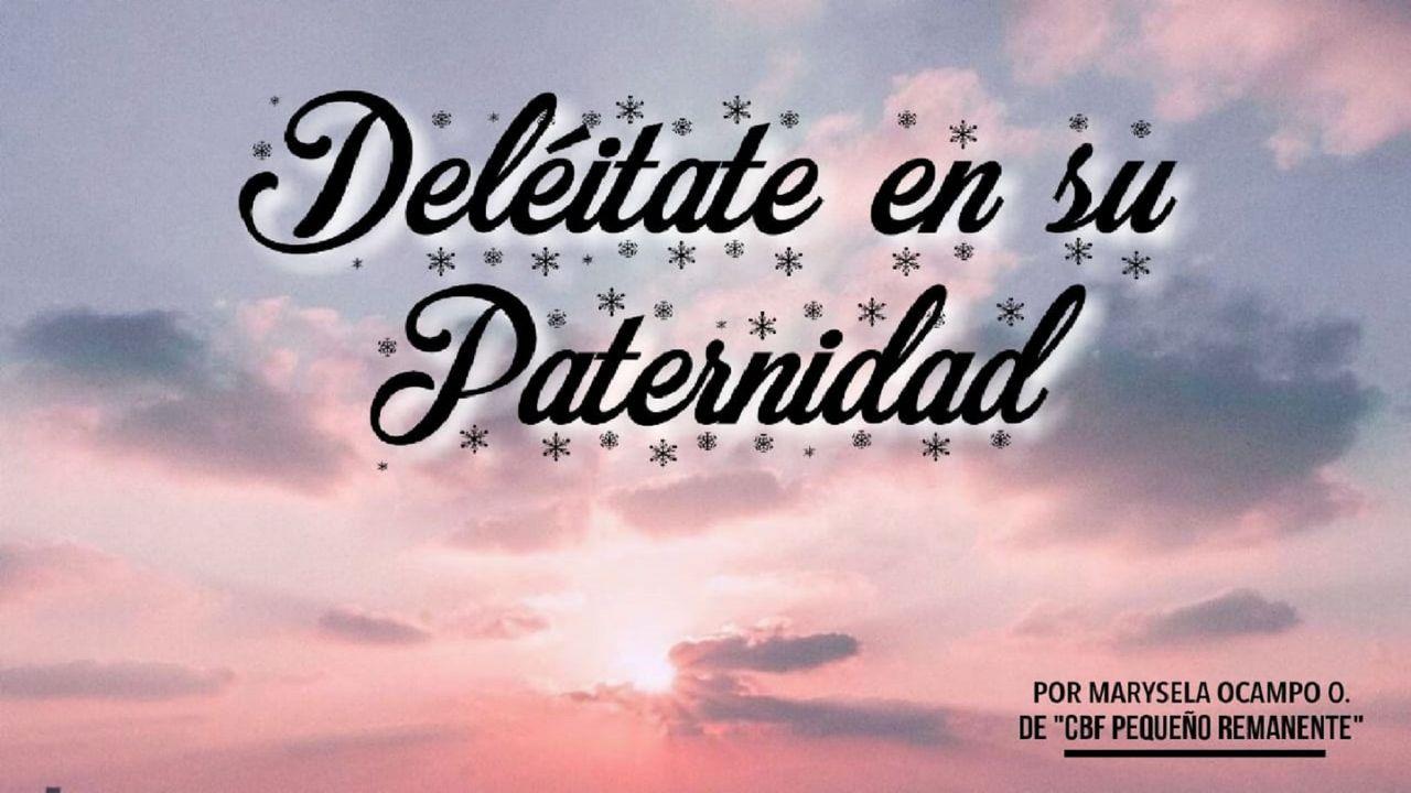 Deléitate en Su Paternidad