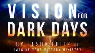 Vision for Dark Days  Habackuk 1:4 Bibel 2000