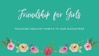 Friendship for Girls: Teaching Healthy Habits to Our Daughters 帖撒罗尼迦后书 3:13 中文标准译本