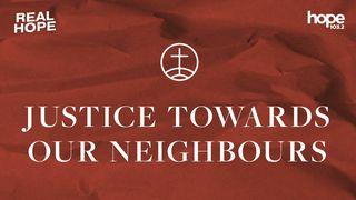 Real Hope: Justice Towards Our Neighbours  2Pedro 3:10 Nova Tradução na Linguagem de Hoje