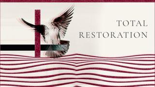 Total Restoration Genesis 3:11 King James Version