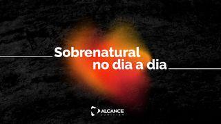 Sobrenatural No Dia a Dia Mateus 17:17-18 Nova Almeida Atualizada