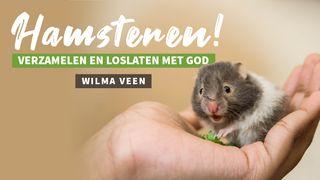 Hamsteren! Verzamelen en Loslaten Met Godl Uruti 1:16 Jɔ Biibili ki