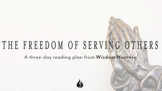 The Freedom of Serving Others Mateus 20:28 Almeida Revista e Atualizada