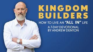 Kingdom Builders: How to Live an "All In" Life တရားသူႀကီးမွတ္စာ 7:7 ျမန္​မာ့​စံ​မီ​သမၼာ​က်မ္