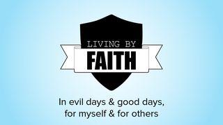 Living by Faith: In Evil Days and Good Days, for Myself and for Others 2 Raja-raja 7:3 Alkitab Terjemahan Baru