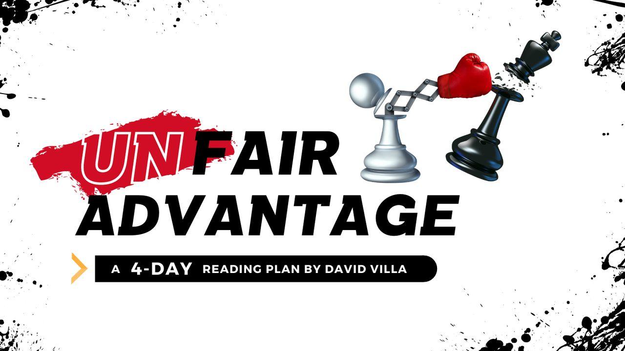 Unfair Advantage