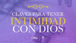 Claves Para Tener Intimidad Con Dios 1 Juan 4:15 Traducción en Lenguaje Actual