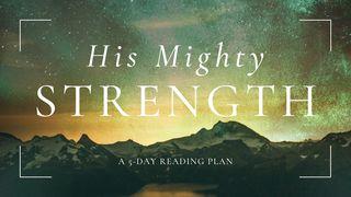 His Mighty Strength (Randy Frazee) Mateo 17:17-18 El Nuevo Testamento