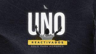 "UNO" - Reactivados, Sólo para hombres Juan 10:9 Nueva Versión Internacional - Español