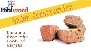 Under Construction: Lessons From the Book of Haggai ƐSLA 4:4 Mende Bible Portions