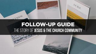 First Priority Follow-Up Guide: The Story of Jesus and The Story of The Church Community అపొస్తలుల కార్యములు 14:23 తెలుగు సమకాలీన అనువాదము