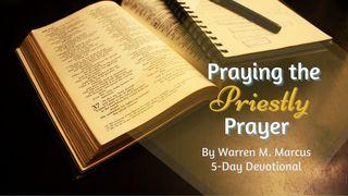 Praying the Priestly Prayer Exodus 7:17 Contemporary English Version (Anglicised) 2012