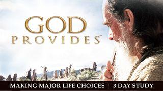 God Provides: “Making Major Life Choices" - Abram's Reward GENESIS 14:18-19 Bawm  Common Language Bible Version