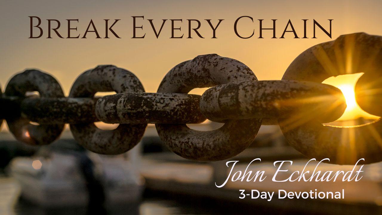 Break Every Chain